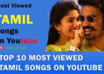 Top 10 Most Viewed Tamil/Tamil Nadu Songs on YouTube